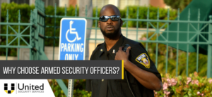 Why Choose Armed Security Officers?